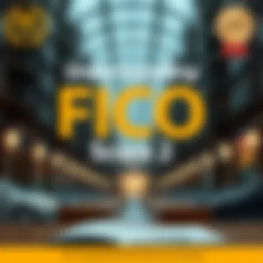 Understanding FICO Score 2: A Comprehensive Guide Summary