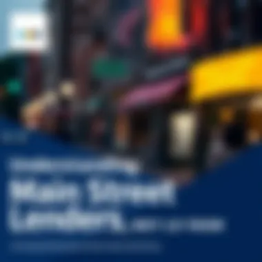 Understanding Main Street Lenders: A Comprehensive Overview Summary Understanding Main Street Lenders: A Comprehensive Overview Summary